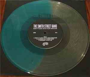 The Smith Street Band - Don't Fuck With Our Dreams