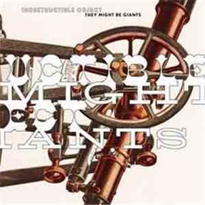 They Might Be Giants - Indestructible Object