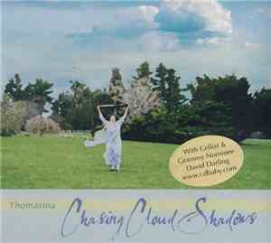 Thomasina  - Chasing Cloud Shadows