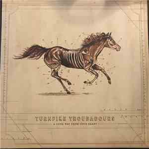 Turnpike Troubadours - A Long Way From Your Heart