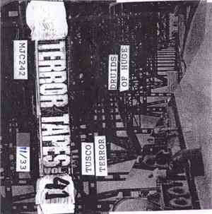 Tusco Terror / Druids Of Huge - Terror Tapes Vol. 41