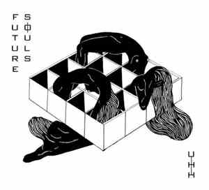 Uh Huh Her - Future Souls
