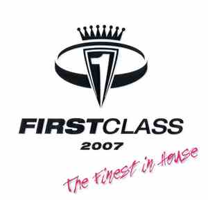 Various - Firstclass 2007 - The Finest In House