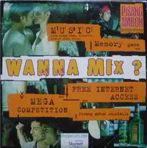 Various - Wanna Mix? (Pisang Ambon)