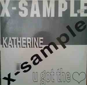 X-Sample Featuring Katherine - U Got The Love