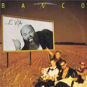 Banco - ...E Via