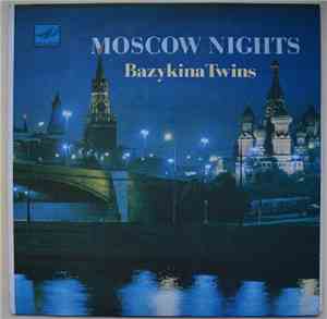 Bazykina Twins - Moscow Nights = Московские Ночи