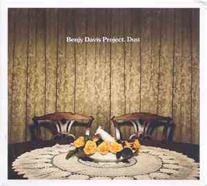 Benjy Davis Project - Dust