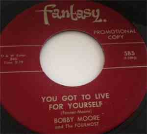 Bobby Moore And The Fourmost - You Got To Live For Yourself