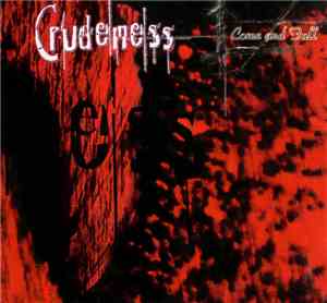Crudeness - Come And Fall E.P.