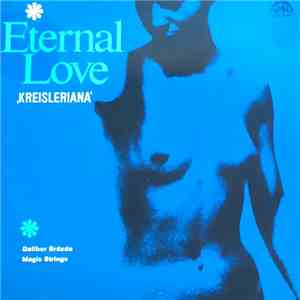 Dalibor Brázda, Magic Strings  - Eternal Love ,Kreisleriana'