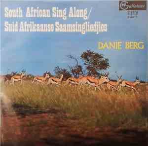 Danie Berg - South African Sing Along / Suid Afrikaanse Saamsingliedjies