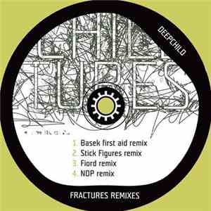 Deepchild - Fractures Remixes