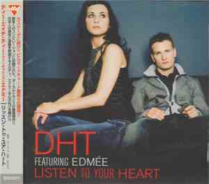 DHT Featuring Edmée - Listen To Your Heart