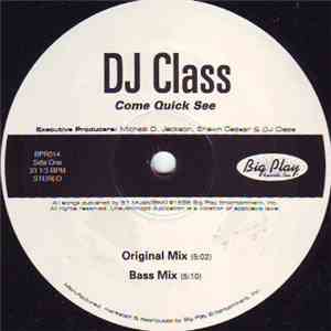 DJ Class - Come Quick See