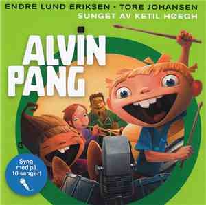 Endre Lund Eriksen • Tore Johansen  - Alvin Pang