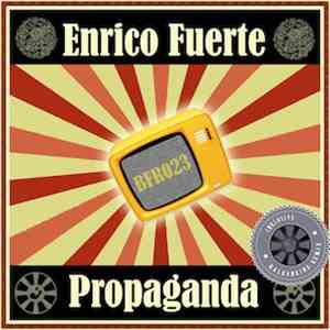 Enrico Fuerte - Propaganda