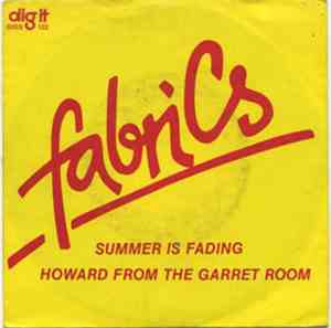 Fabrics  - Summer Is Fading / Howard From The Garret Room