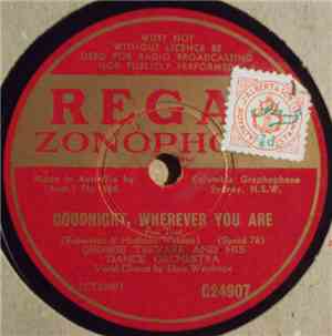 George Trevare & His Dance Orchestra - Goodnight, Wherever You Are / For On ...
