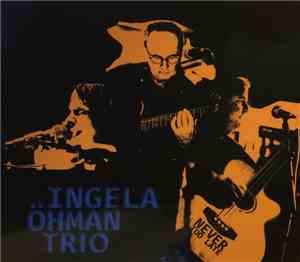 Ingela Öhman Trio - Never Too Late