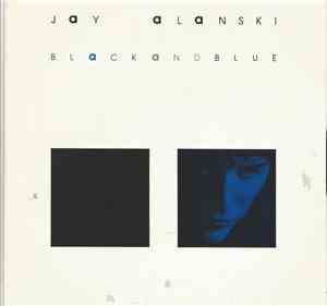Jay Alanski - Black And Blue