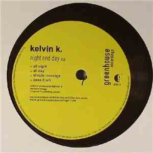 Kelvin K - Night And Day EP