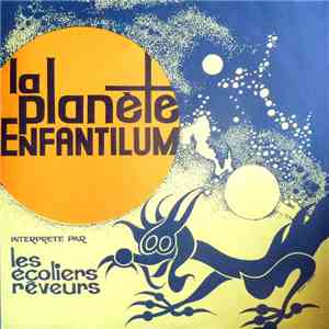 Les Écoliers Rêveurs - La Planète Enfantilum