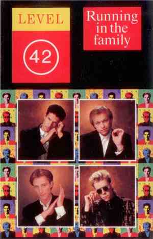 Level 42 - Running In The Family