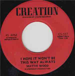 Mattie Wood - I Hope It Won't Be This Way Always