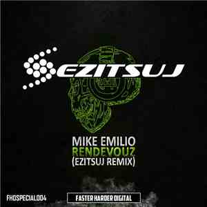 Mike Emilio - Rendevouz (Ezitsuj Remix)