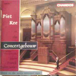 Piet Kee - Piet Kee At The Concertgebouw