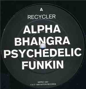 Recycler - Alphabhangrapsychedelicfunkin' Album Promo