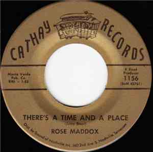 Rose Maddox - There's A Time And A Place / I Really Don't Want To Know