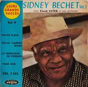 Sidney Bechet Avec Claude Luter Et Son Orchestre - Sidney Bechet Vol. 2