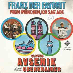 Slavko Avsenik Und Seine Original Oberkrainer - Franz, Der Favorit / Mein M ...