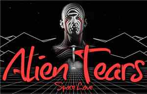 Space Love - Alien Tears