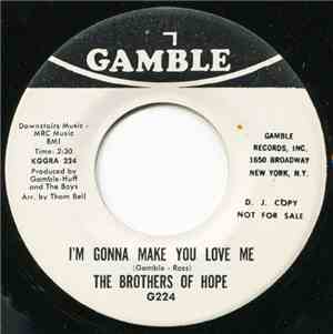 The Brothers Of Hope - I'm Gonna Make You Love Me / Nickol Nickol