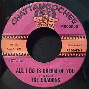 The Chadons  - All I Do Is Dream About You / We're In Love
