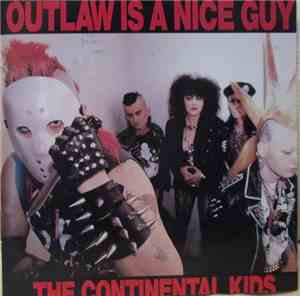 The Continental Kids - Outlaw Is A Nice Guy