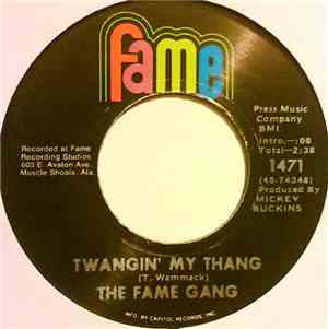 The Fame Gang - Twangin' My Thang / Turn My Chicken Loose
