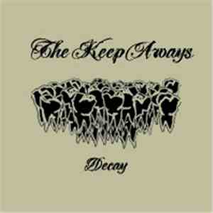 The Keep Aways - Decay