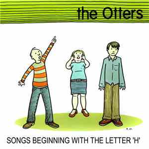 The Otters - Songs Beginning With The Letter 'H'