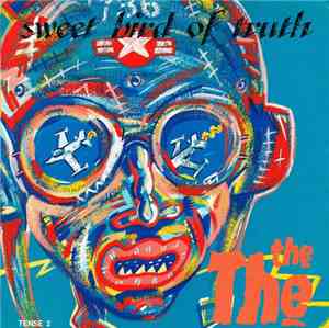 The The - Sweet Bird Of Truth