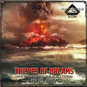 Thieves Of Dreams aka Bruno Power & DJ Nowy - Miles Away