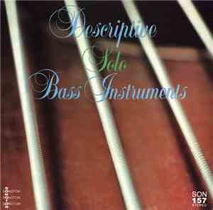 Unknown Artist - Descriptive Solo Bass Instruments, Vol. 1