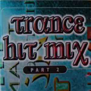 Unknown Artist - Trance Hit Mix - Part 2