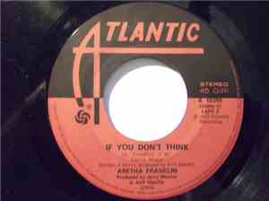 Aretha Franklin - If You Don't Think / Until You Come Back To Me (That's Wh ...