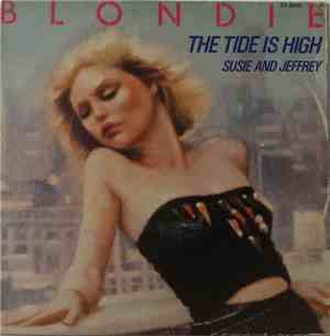 Blondie - The Tide Is High