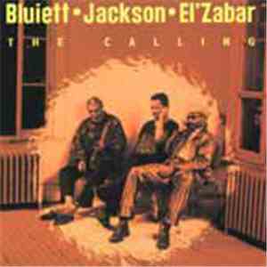 Bluiett, Jackson, El'Zabar - The Calling