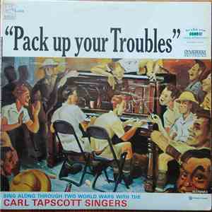 Carl Tapscott Singers - Pack Up Your Troubles